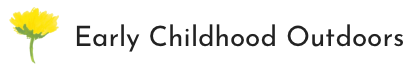 Early Childhood Outdoors